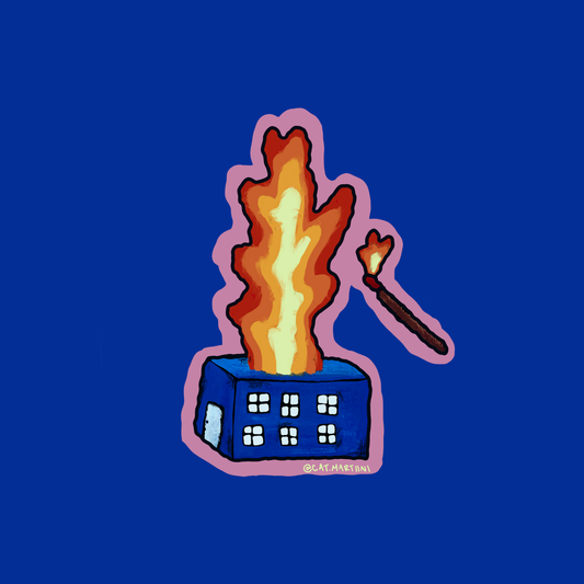 HoUsE oN FiRe SticKeR