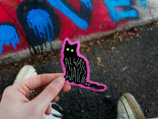 ALWAYS wATChinG sTicKeR