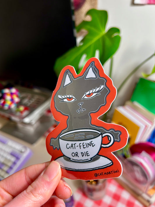 Cat-feine or Die Red Sticker